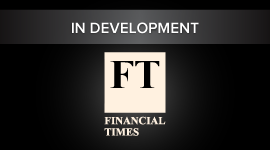 Financial Times, In Development